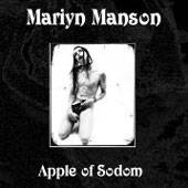 Marilyn Manson : Apple of Sodom